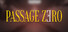 Passage Zero