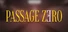 Passage Zero