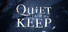 Quiet in the Keep
