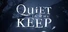 Quiet in the Keep
