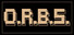 O.R.B.S.