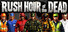 Rush Hour of the Dead