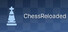 ChessReloaded