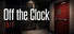Off the Clock: 13/F