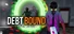 DEBTBOUND: Never Unplug