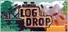 Log Drop