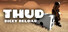 THUD: Dicey Reload