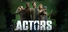 Actors