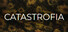 CATASTROFIA