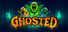 GHOSTED