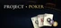 Project Poker