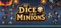Of Dice and Minions
