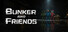 Bunker and Friends