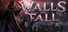 Walls Were Built to Fall