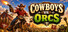 Cowboys vs Orcs
