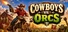 Cowboys vs Orcs