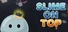 Slime on Top