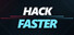 Hack Faster