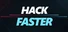 Hack Faster