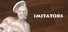 IMITATORS