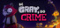 Be Gray, Do Crime
