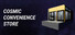 Cosmic Convenience Store