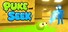 Puke and Seek