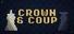 Crown and Coup