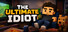 The Ultimate Idiot