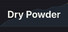 Dry Powder
