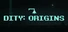 DITY: Origins
