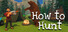 How to Hunt