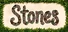 Stones