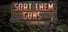 Sort Them Guns: Tidy Up