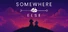Somewhere Else