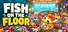 Fish on the Floor