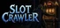 Slot Crawler