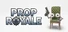 Prop Royale