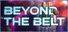 Beyond the Belt