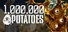 1,000,000 POTATOES
