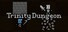 Trinity Dungeon