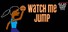 Watch Me Jump