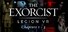 The Exorcist: Legion VR - Chapter 1: First Rites