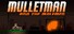 Mulletman and the Molemen