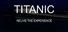 Titanic: The Experience