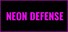 Neon Defense 1 : Pink Power