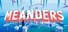 MEANDERS