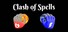 Clash of Spells