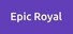 Epic Royal