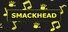 SMACKHEAD